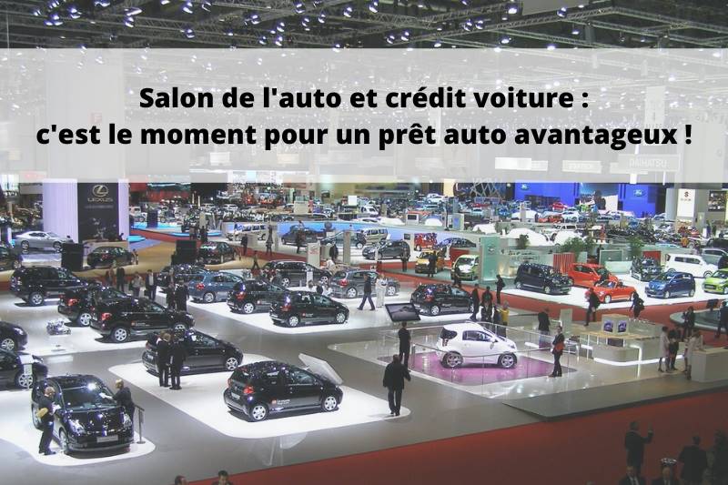 Salon de l'auto et crédit voiture