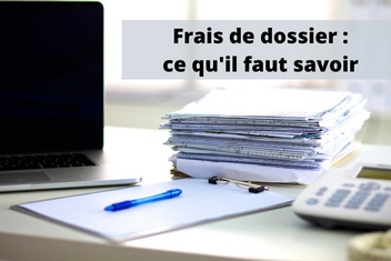 A combien s’élèvent les frais de dossier pour un crédit hypothécaire ?