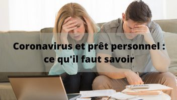 Coronavirus : est-il possible de reporter mon prêt personnel ?